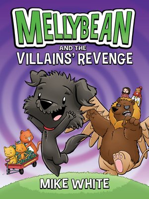 cover image of Mellybean and the Villains' Revenge